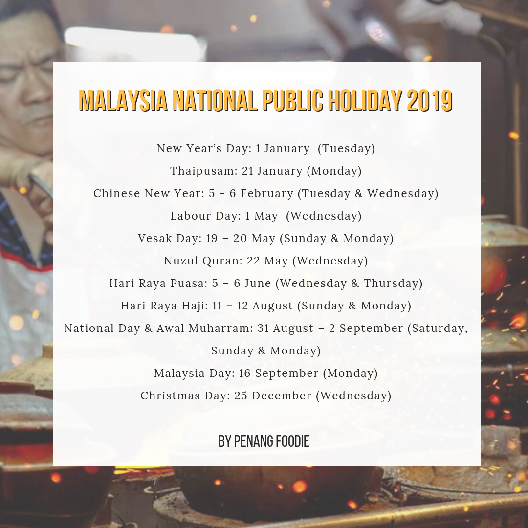 Malaysia Public Holiday 2019 (12 Long Weekends) - Foodie