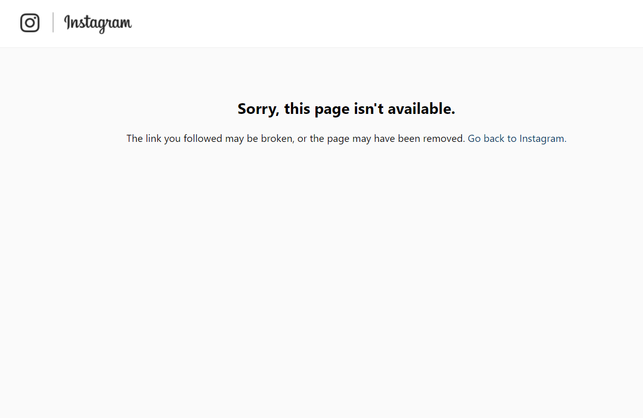The link you followed May be broken, or the Page May have been Removed. Go back to Instagram..