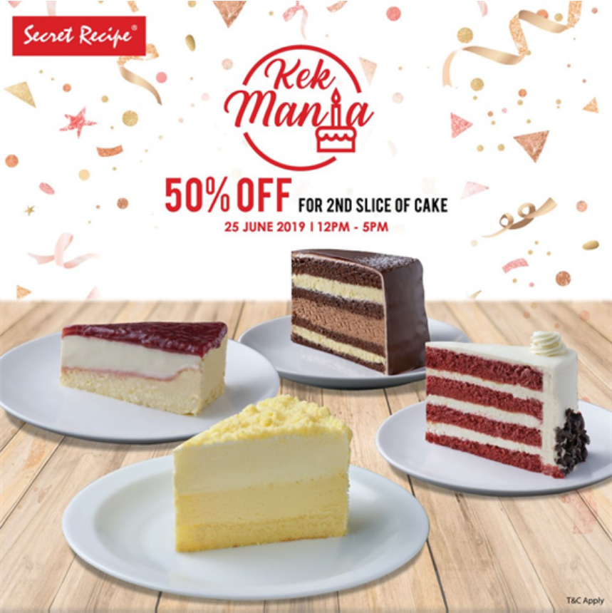 Secret Recipe 50 Discount On Your 2nd Slice Of Cake One Day Only